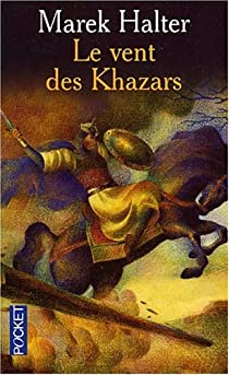 Le Vent des Khazars par Marek Halter