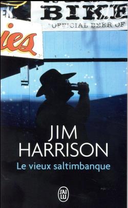 Le Vieux Saltimbanque par Jim Harrison