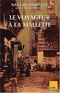 Le Voyageur  la mallette par Naguib Mahfouz