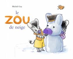  Le Zou de neige par Michel Gay