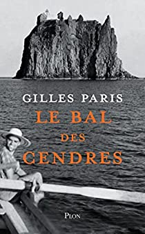 Le bal des cendres par Gilles Paris