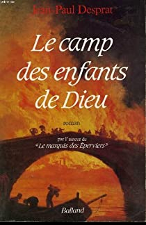 Le camp des enfants de dieu par Jean-Paul Desprat