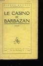 Le casino de Barbazan par Pierre Benoit
