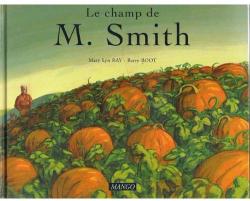 Le champ de M. Smith par Mary Lyn Ray