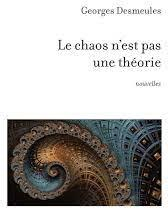 Le chaos n'est pas une thorie par Georges Desmeules