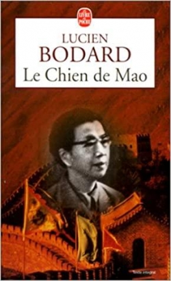Le chien de Mao par Lucien Bodard