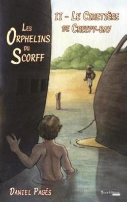 Les orphelins du Scorff, tome 2 : Le cimetire de Creepy-Bay par Daniel Pags