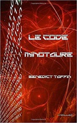 Le code Minotaure par Benedict Taffin