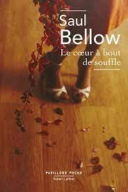 Le coeur  bout de souffle par Saul Bellow