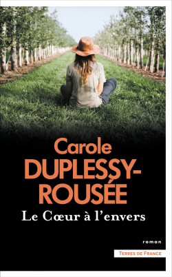 Le coeur  l'envers par Carole Duplessy-Rouse