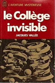 Le collge invisible par Jacques Valle