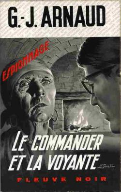 Le Commander et la voyante par Georges-Jean Arnaud
