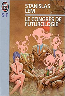 Le congrs de futurologie par Stanislas Lem