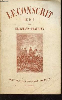 Le conscrit de 1813 par  Erckmann-Chatrian