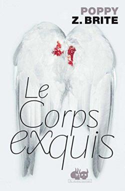 Le Corps exquis par Poppy Z. Brite