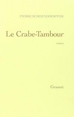 Le crabe tambour par Pierre Schoendoerffer