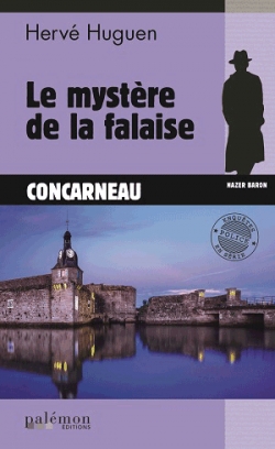 Commissaire Nazer Baron, tome 21 : Le mystre de la falaise - Concarneau par Herv Huguen