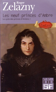 Le cycle des princes d'Ambre, tome 1 : Les neuf princes d'Ambre par Zelazny
