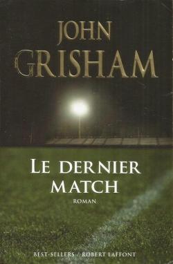 Le dernier match par John Grisham