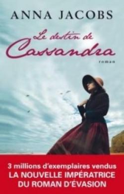 Cassandra, tome 1 : Le destin de Cassandra par Anna Jacobs