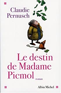 Le destin de Madame Picmol par Sandrine Pernusch