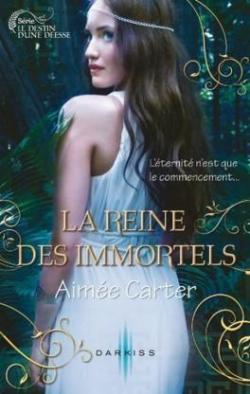 Le destin d'une desse, tome 2 : La reine des Immortels par Aime Carter