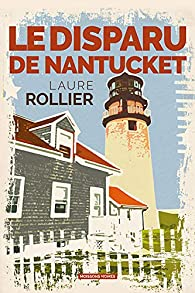 Le disparu de Nantucket par Laure Rollier