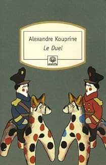 Le duel par Alexandre Kouprine
