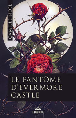 Le fantme d'Evermore Castle par Camille Nol