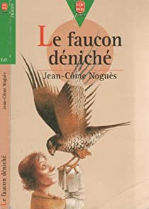 Le faucon dnich par Jean-Cme Nogus