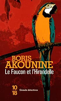 Le faucon et l'hirondelle par Boris Akounine