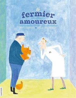 Le fermier amoureux par Pim Lammers
