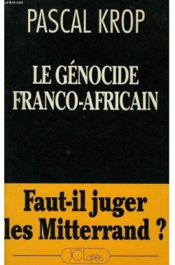Le gnocide franco-africain par Pascal Krop