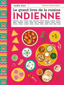 Le grand livre de la cuisine indienne par Sandra Salmandjee