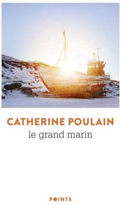 Le Grand Marin par Catherine Poulain