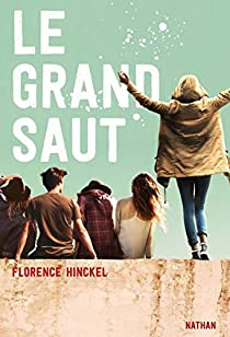 Le grand saut, tome 1 par Florence Hinckel