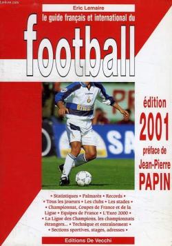 Le guide franais et international du football - 2001 par ric Lemaire