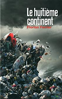 Le huitime continent par Florian Ferrier