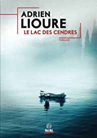 Le lac des cendres par Adrien Lioure