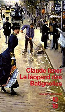 Le lopard des Batignolles par Claude Izner