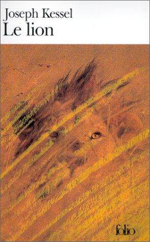Le Lion : Extraits (Folio F) par Kessel