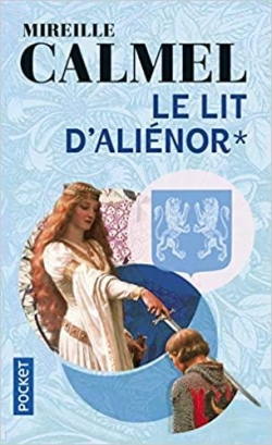 Le Lit d'Alinor, tome 1 par Mireille Calmel