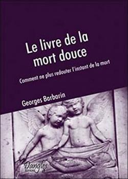 Le livre de la mort douce par Georges Barbarin