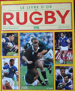 Le livre d'or du rugby 1995 par Pierre Albaladejo