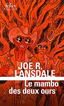 Hap Collins et Leonard Pine : Le mambo des deux ours par Joe R. Lansdale