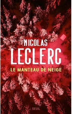Le manteau de neige par Nicolas Leclerc