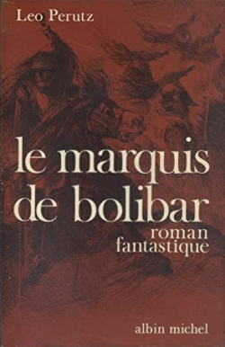 Le marquis de Bolibar par Leo Perutz
