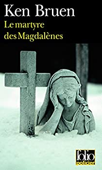Le martyre des Magdalnes par Ken Bruen