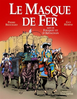 Le masque de Fer - Fouquet et d'Artagnan par Pierre Brochard