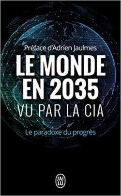 Le monde en 2035 vu par la CIA par Adrien Jaulmes
